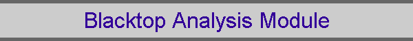 Blacktop Analysis Module